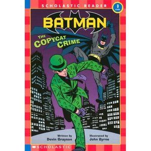Scholastic Reader: Batman: The Copycat Crime: Level 3 [Sep 01, 2003] Grayson, De